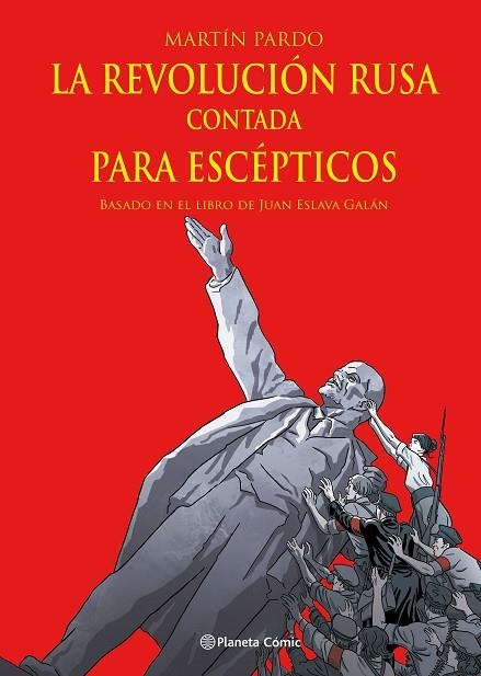 REVOLUCIÓN RUSA CONTADA PARA ESCÉPTICOS, LA (NOVELA GRÁFICA) | 9788411404303 | ESLAVA GALÁN, JUAN / PARDO, MARTÍN | Llibreria La Gralla | Llibreria online de Granollers