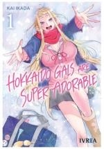 HOKKAIDO GALS ARE SUPER ADORABLE 01 | 9788410113534 | KAI IKADA | Llibreria La Gralla | Librería online de Granollers