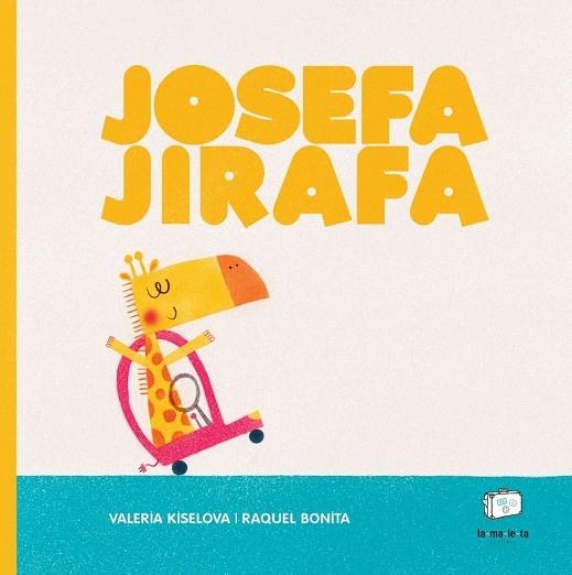 JOSEFA JIRAFA | 9788418232497 | KISELOVA, VALERIA | Llibreria La Gralla | Llibreria online de Granollers