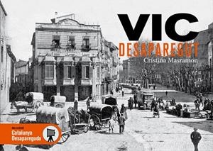 VIC DESAPAREGUT | 9788415232667 | MASRAMON, CRISTINA | Llibreria La Gralla | Llibreria online de Granollers