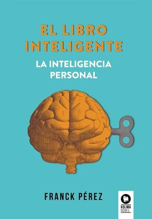EL LIBRO INTELIGENTE | 9788410209046 | PÉREZ, FRANCK | Llibreria La Gralla | Librería online de Granollers