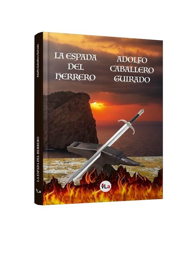 ESPADA DEL HERRERO, LA | 9788410175129 | CABALLERO GUIRADO, ADOLFO | Llibreria La Gralla | Llibreria online de Granollers