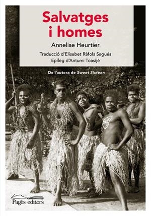 SALVATGES I HOMES | 9788413035314 | HEURTIER, ANNELISE | Llibreria La Gralla | Llibreria online de Granollers