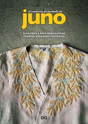 EL CUADERNO DE BORDADO DE JUNO | 9788425235269 | JUNO | Llibreria La Gralla | Librería online de Granollers