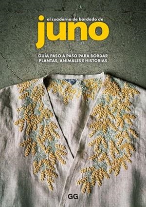 EL CUADERNO DE BORDADO DE JUNO | 9788425235269 | JUNO | Llibreria La Gralla | Librería online de Granollers