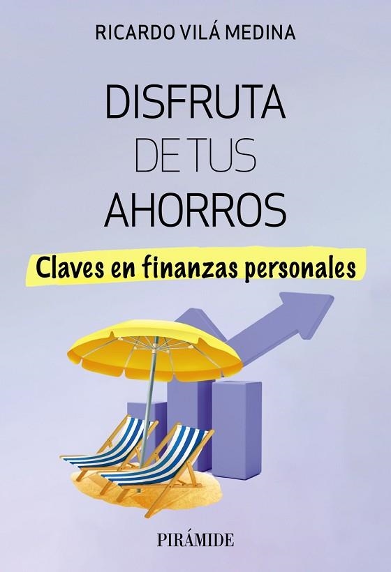 DISFRUTA DE TUS AHORROS | 9788436849486 | VILÁ MEDINA, RICARDO | Llibreria La Gralla | Llibreria online de Granollers