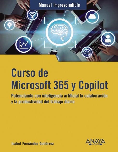 CURSO DE MICROSOFT 365 Y COPILOT | 9788441549890 | FERNÁNDEZ GUTIÉRREZ, ISABEL | Llibreria La Gralla | Llibreria online de Granollers