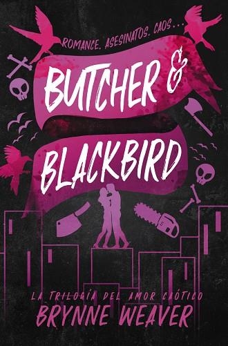 BUTCHER & BLACKBIRD | 9788419822048 | WEAVER, BRYNNE | Llibreria La Gralla | Librería online de Granollers