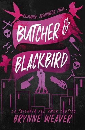 BUTCHER & BLACKBIRD | 9788419822048 | WEAVER, BRYNNE | Llibreria La Gralla | Llibreria online de Granollers