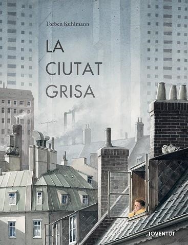 CIUTAT GRISA, LA | 9788426148902 | KUHLMANN, TORBEN | Llibreria La Gralla | Librería online de Granollers