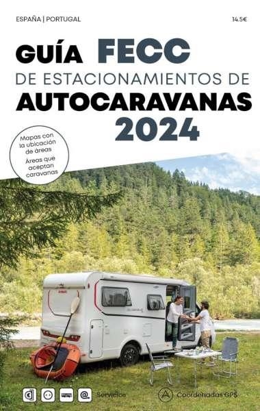 GUIA FECC DE ESTACIONAMIENTOS DE AUTOCARAVANAS 2024 | 9788495092700 | AA.VV. | Llibreria La Gralla | Librería online de Granollers