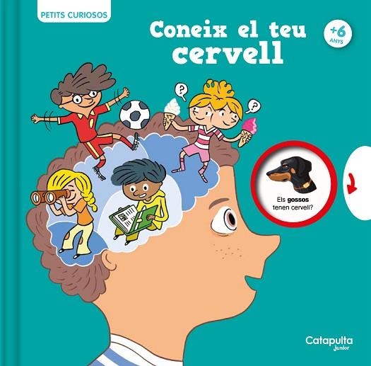 PETITS CURIOSOS: CONEIX EL TEU CERVELL | 9788419987068 | HOUDÉ, OLIVIER / BORST, GRÉGOIRE | Llibreria La Gralla | Librería online de Granollers