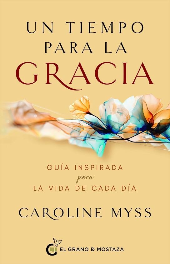 UN TIEMPO PARA LA GRACIA | 9788412797442 | MYSS, CAROLINE | Llibreria La Gralla | Librería online de Granollers