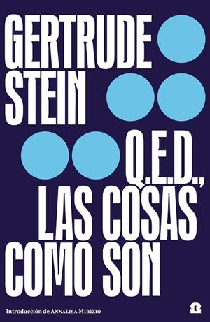 Q.E.D. LAS COSAS COMO SON | 9788418469053 | STEIN, GERTRUDE | Llibreria La Gralla | Librería online de Granollers