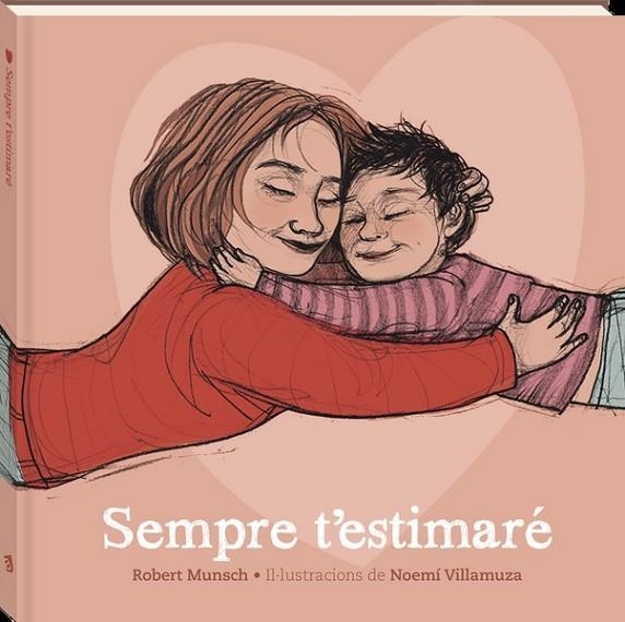 SEMPRE T´ESTIMARE | 9788419913357 | MUNSCH, ROBERT | Llibreria La Gralla | Llibreria online de Granollers