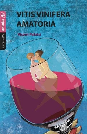 VITIS VINIFERA AMATORIA | 9788419606570 | PALATSÍ ARMERO, VICENT | Llibreria La Gralla | Librería online de Granollers