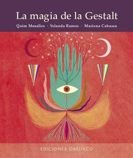 LA MAGIA DE LA GESTALT | 9788411721158 | MESALLES BISBE, JOAQUIN / RAMOS VELA, YOLANDA | Llibreria La Gralla | Librería online de Granollers