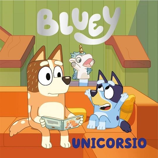 BLUEY. UN CUENTO - UNICORSIO (EDICIÓN EN ESPAÑOL) | 9788448867874 | BLUEY | Llibreria La Gralla | Llibreria online de Granollers