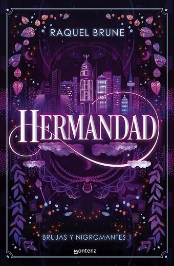 HERMANDAD (BRUJAS Y NIGROMANTES 1) | 9788419848567 | BRUNE, RAQUEL | Llibreria La Gralla | Librería online de Granollers