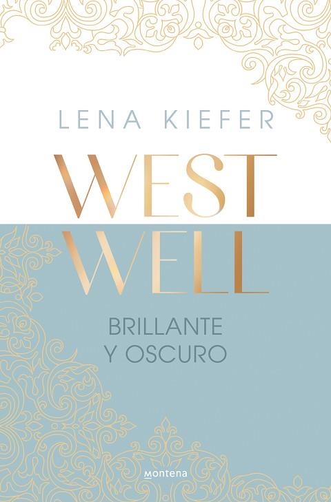 BRILLANTE Y OSCURO (WESTWELL 2) | 9788419746900 | KIEFER, LENA | Llibreria La Gralla | Llibreria online de Granollers