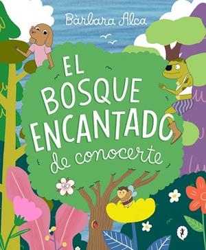 BOSQUE ENCANTADO DE CONOCERTE, EL | 9788418621826 | ALCA, BÁRBARA | Llibreria La Gralla | Librería online de Granollers