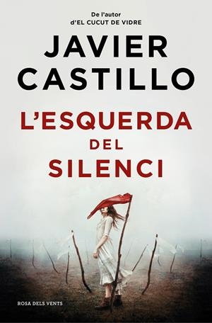 ESQUERDA DEL SILENCI, L' | 9788419259844 | CASTILLO, JAVIER | Llibreria La Gralla | Librería online de Granollers