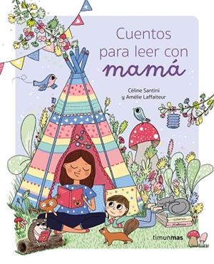 CUENTOS PARA LEER CON MAMÁ | 9788408275305 | SANTINI, CÉLINE / LAFFAITEUR, AMÉLIE | Llibreria La Gralla | Llibreria online de Granollers