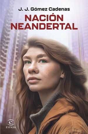 NACIÓN NEANDERTAL | 9788467072631 | GÓMEZ CADENAS, J. J. | Llibreria La Gralla | Librería online de Granollers