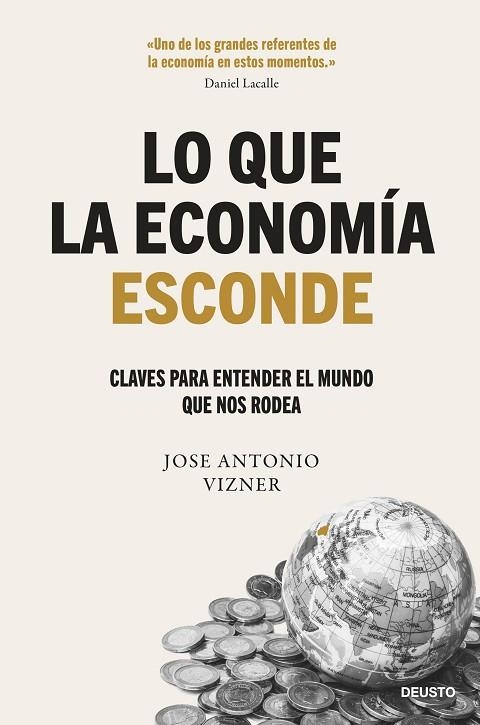 LO QUE LA ECONOMÍA ESCONDE | 9788423437122 | VIZNER, JOSE ANTONIO | Llibreria La Gralla | Librería online de Granollers