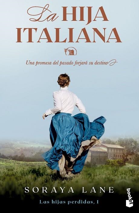 HIJA ITALIANA, LA (BOLSILLO - SERIE LAS HIJAS PERDIDAS, 1) | 9788467073133 | LANE, SORAYA | Llibreria La Gralla | Llibreria online de Granollers