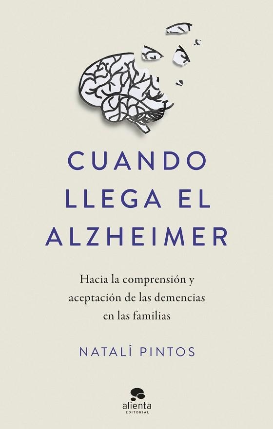 CUANDO LLEGA EL ALZHEIMER | 9788413443218 | PINTOS, NATALÍ | Llibreria La Gralla | Llibreria online de Granollers