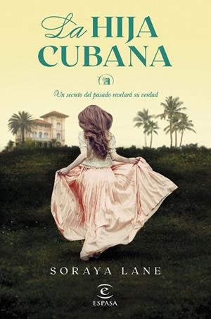 HIJA CUBANA, LA | 9788467073317 | LANE, SORAYA | Llibreria La Gralla | Librería online de Granollers
