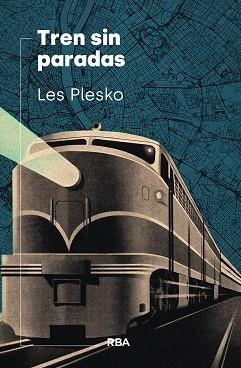 TREN SIN PARADAS | 9788490566411 | PLESKO, LES | Llibreria La Gralla | Llibreria online de Granollers