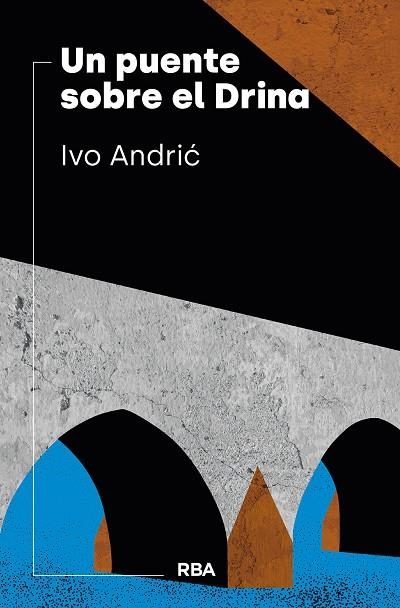 PUENTE SOBRE EL DRINA | 9788490568118 | ANDRIC, IVO | Llibreria La Gralla | Librería online de Granollers