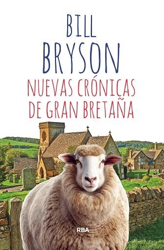 NUEVAS CRÓNICAS DE GRAN BRETAÑA | 9788411321143 | BRYSON, BILL | Llibreria La Gralla | Librería online de Granollers