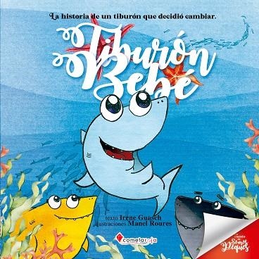 TIBURÓN BEBÉ | 9788419534453 | GUASCH, IRENE | Llibreria La Gralla | Librería online de Granollers