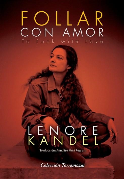FOLLAR CON AMOR | 9788478399253 | KANDEL, LENORE | Llibreria La Gralla | Librería online de Granollers