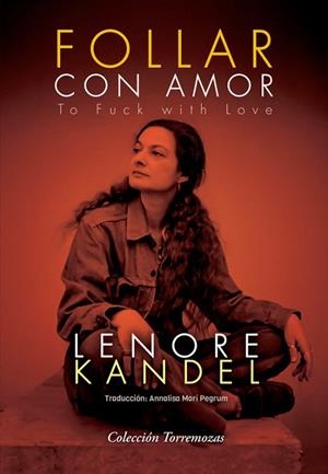 FOLLAR CON AMOR | 9788478399253 | KANDEL, LENORE | Llibreria La Gralla | Llibreria online de Granollers