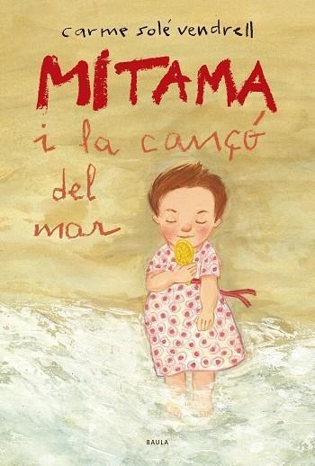 MITAMA I LA CANÇÓ DEL MAR | 9788447953196 | SOLÉ VENDRELL, CARME | Llibreria La Gralla | Llibreria online de Granollers