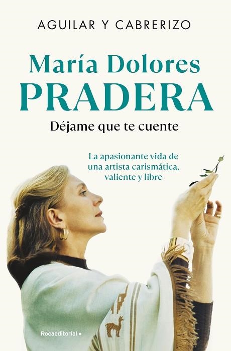 MARÍA DOLORES PRADERA: DÉJAME QUE TE CUENTE | 9788410096493 | CABRERIZO, FELIPE / AGUILAR, SANTIAGO | Llibreria La Gralla | Librería online de Granollers