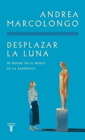 DESPLAZAR LA LUNA | 9788430626892 | MARCOLONGO, ANDREA | Llibreria La Gralla | Llibreria online de Granollers