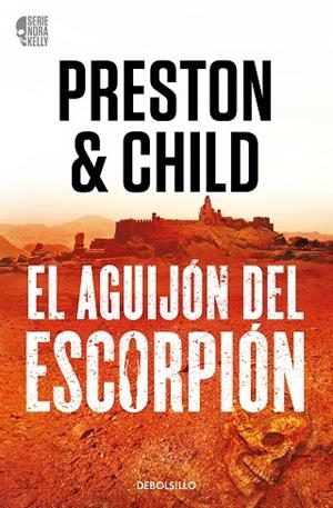 AGUIJÓN DEL ESCORPIÓN, EL (BOLSILLO - NORA KELLY 3) | 9788466373371 | PRESTON, DOUGLAS / CHILD, LINCOLN | Llibreria La Gralla | Llibreria online de Granollers