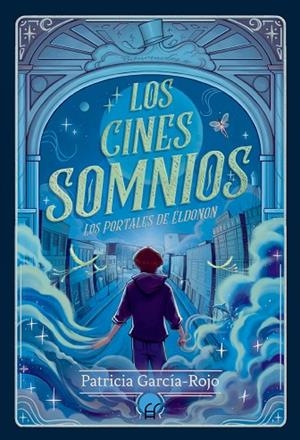 CINES SOMNIOS, LOS | 9788419472786 | GARCÍA- ROJO, PATRICIA | Llibreria La Gralla | Librería online de Granollers