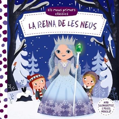 REINA DE LES NEUS, LA ( NESL MEUS PRIMERS CLASSICS ) | 9788499063157 | AA.VV. | Llibreria La Gralla | Librería online de Granollers