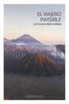 VIAJERO INVISIBLE, EL | 9788412840124 | PEREZ ZUÑIGA, JOSE MARIA | Llibreria La Gralla | Librería online de Granollers