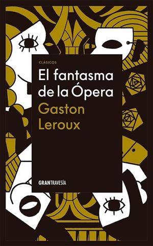 FANTASMA DE LA ÓPERA, EL | 9786075579139 | LEROUX, GASTON | Llibreria La Gralla | Llibreria online de Granollers