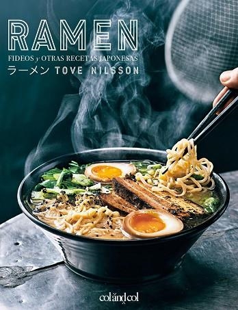 RAMEN. FIDEOS Y OTRAS RECETAS JAPONESAS | 9788419483515 | NILSSON, TOVE | Llibreria La Gralla | Llibreria online de Granollers