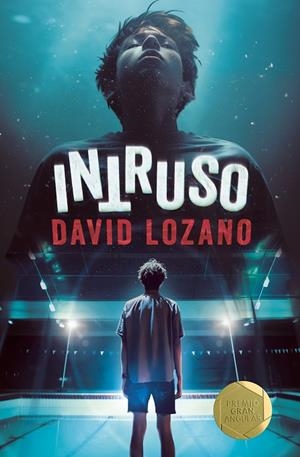 INTRUSO | 9788411826280 | LOZANO GARBALA, DAVID | Llibreria La Gralla | Llibreria online de Granollers