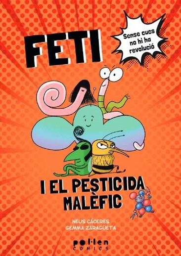 FETI I EL PESTICIDA MALEFIC | 9788418580994 | CACERES, NEUS | Llibreria La Gralla | Librería online de Granollers