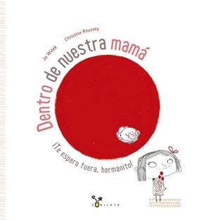 DENTRO DE NUESTRA MAMÁ | 9788469601426 | WITEK, JO | Llibreria La Gralla | Librería online de Granollers